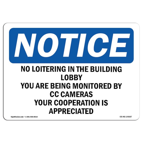 Signmission OSHA Notice Sign, 3.5" Height, 5" Width, No Loitering In The Building Lobby You Are Sign, Landscape OS-NS-D-35-L-14687 - main